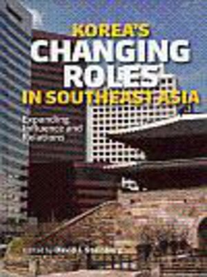 cover image of Korea’s changing roles in Southeast Asia